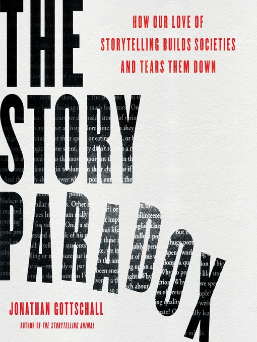 Title details for The Story Paradox by Jonathan Gottschall - Available